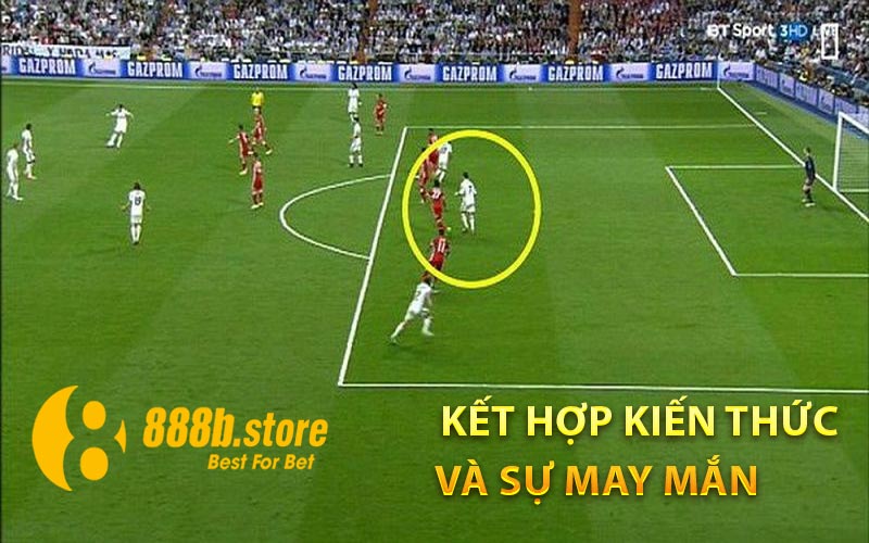Kết hợp kiến thức và sự may mắn