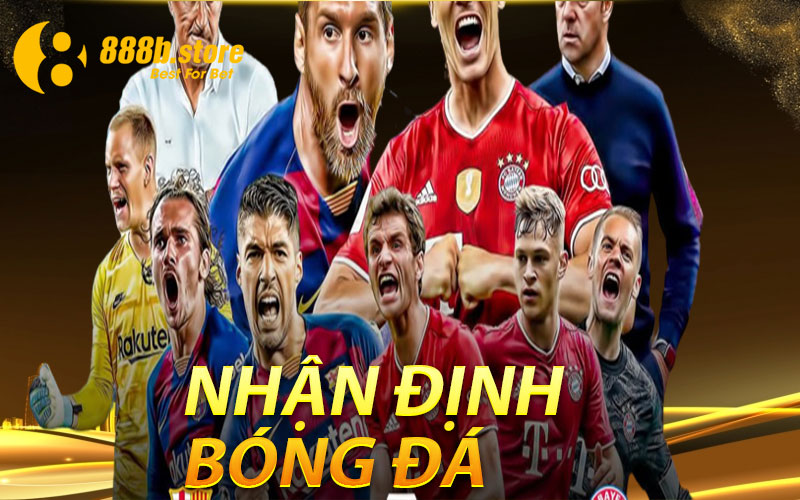 Nhận Định Bóng Đá