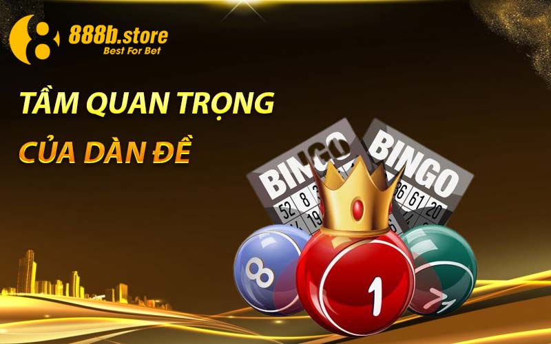 Tầm quan trọng của dàn đề